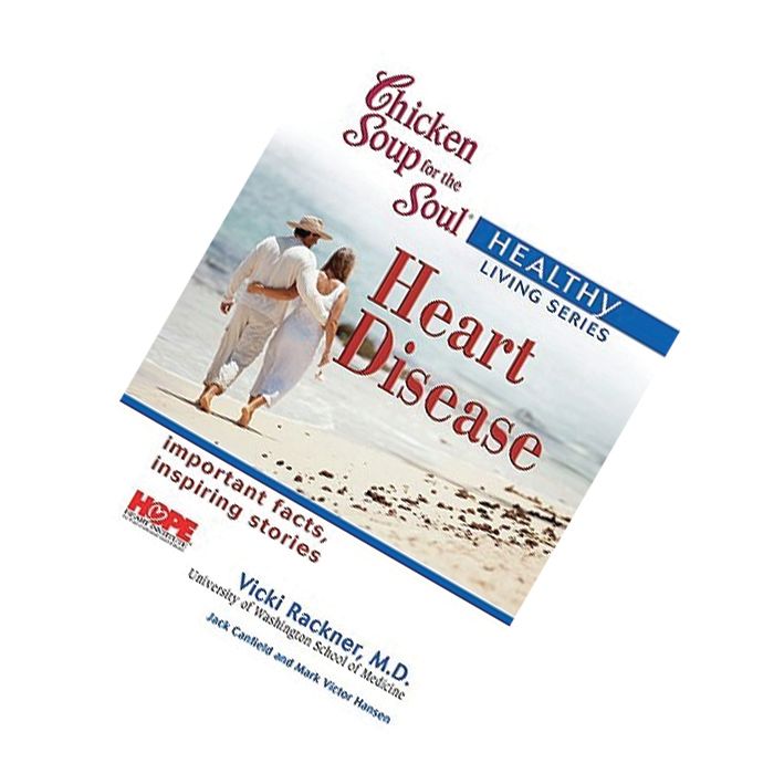 Heart Disease by Jack Canfield, Mark Victor Hansen 9780757302718.jpg