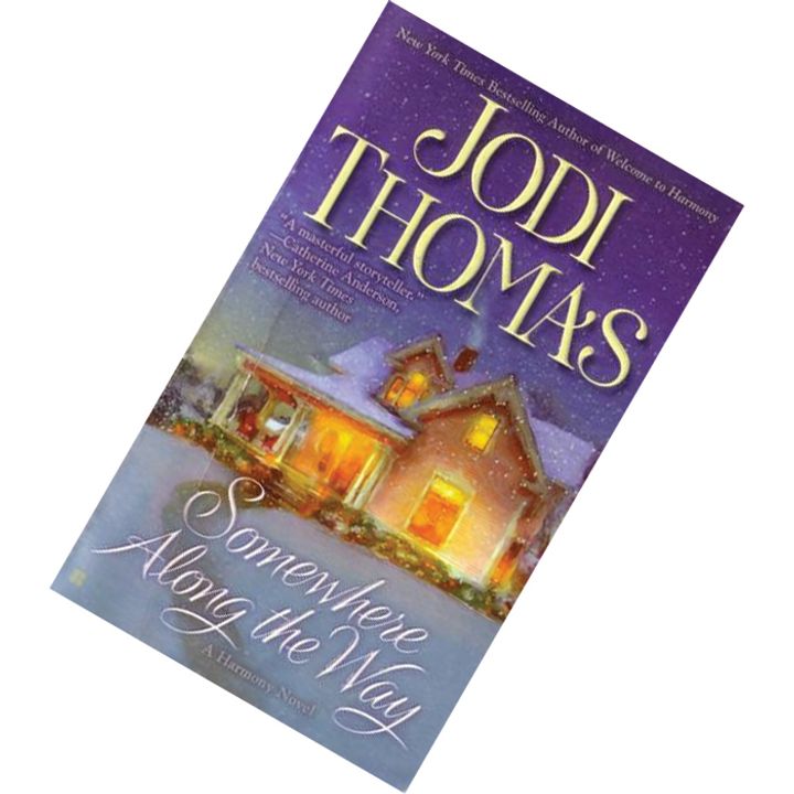 Somewhere Along The Way (Harmony #2) by Jodi Thomas 9780425237724.jpg
