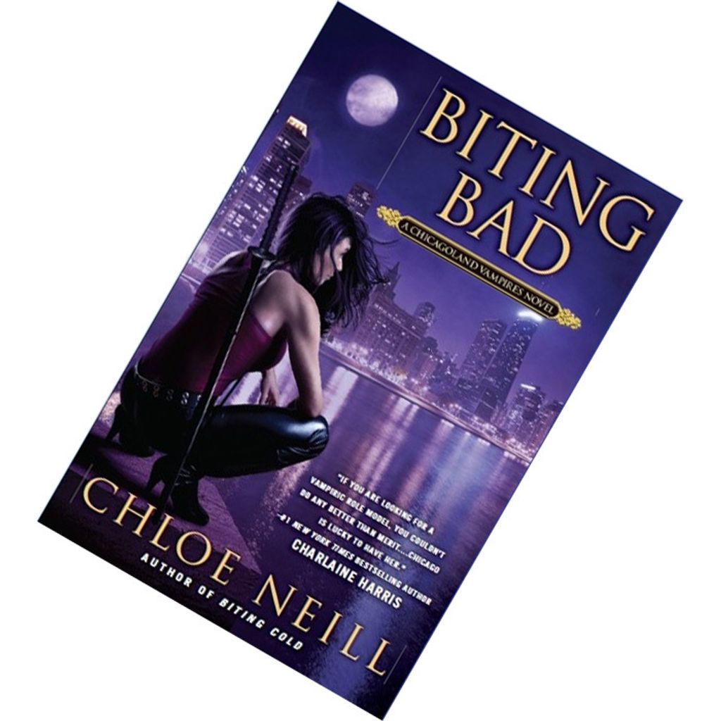 Biting Bad (Chicagoland Vampires #8) by Chloe Neill 9780451415189.jpg