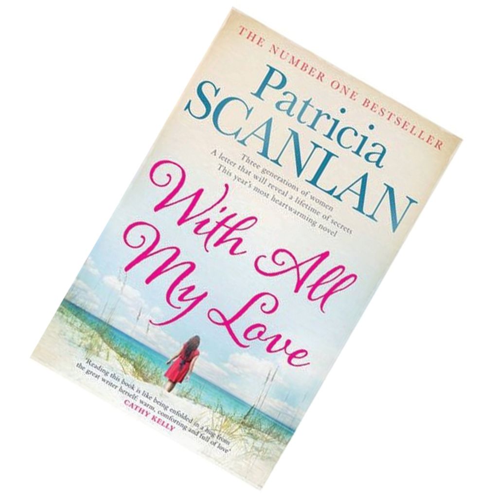 With All My Love by Patricia Scanlan 9781471163234.jpg
