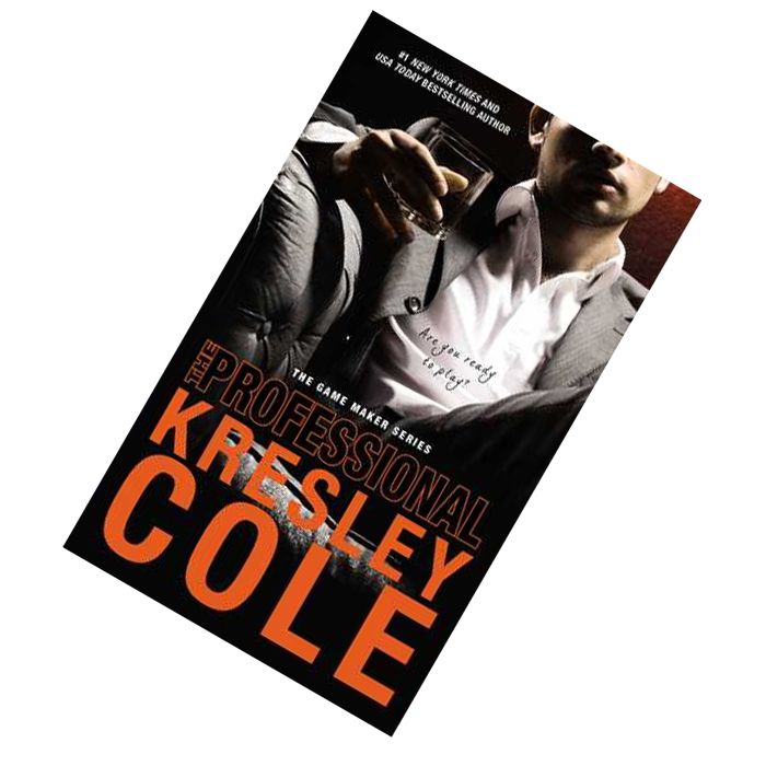 The Professional (The Game Maker #1) by Kresley Cole.jpg