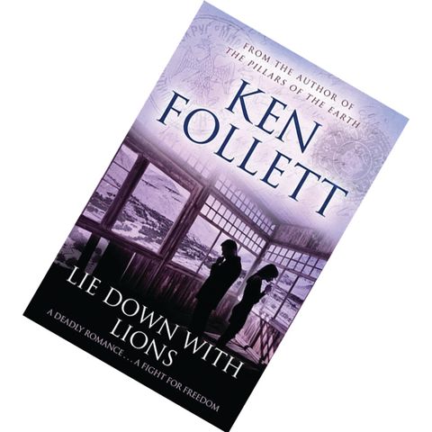 Lie Down With Lions by Ken Follett 9781447237471.jpg