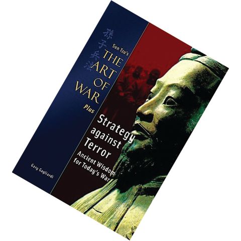 Sun Tzu The Art of War Plus Strategy Against Terror Ancient Wisdom for Today's War by Sun Tzu, Gary Gagliardi [USED] 9781929194315.jpg