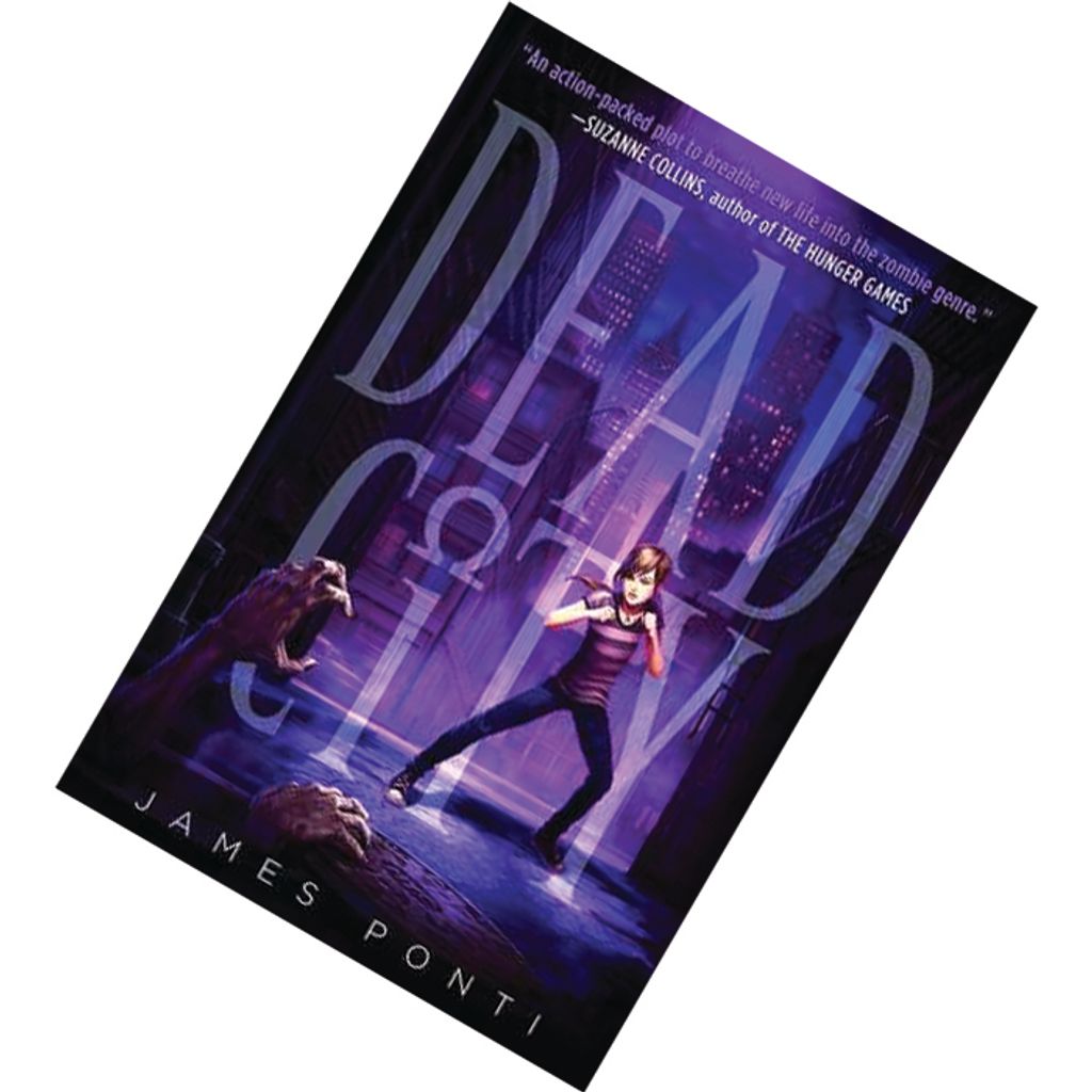 Dead City (Dead City #1) by James Ponti 9781442441309.jpg