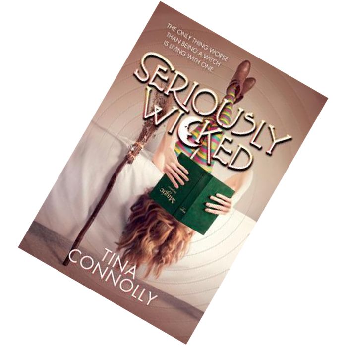 Seriously Wicked (Seriously Wicked #1) by Tina Connolly.jpg