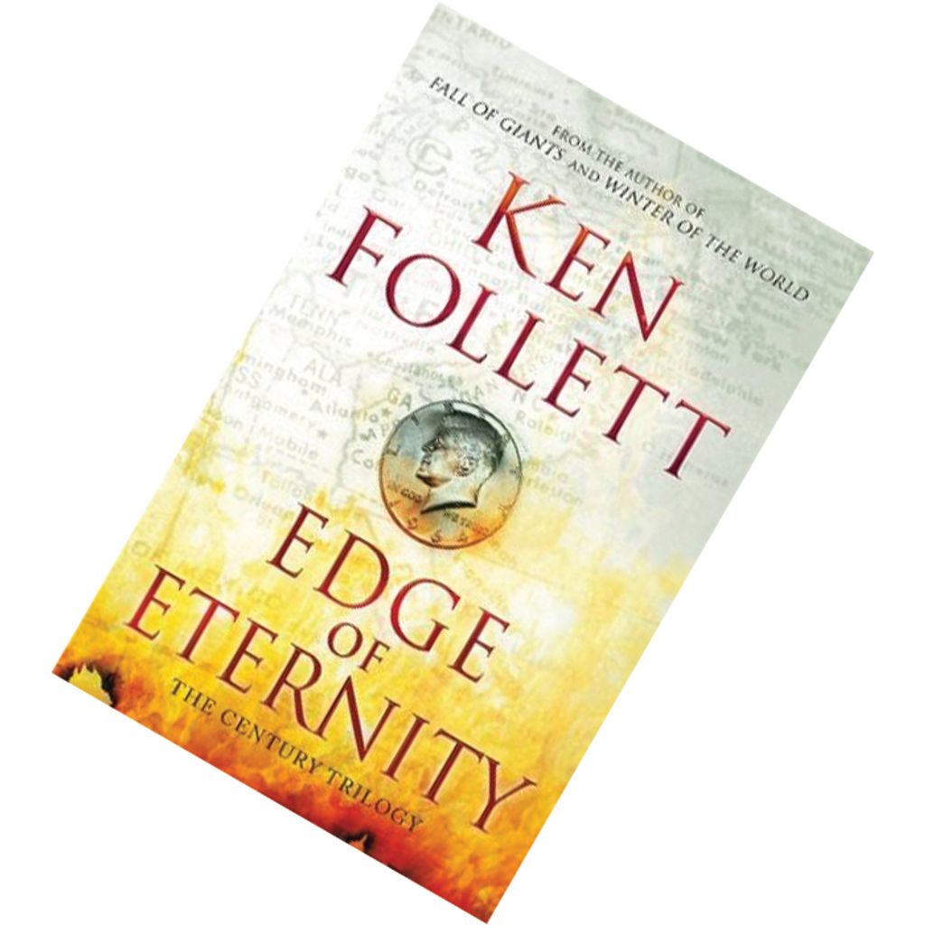 Edge of Eternity (The Century Trilogy #3) by Ken Follett 9780230710160.jpg