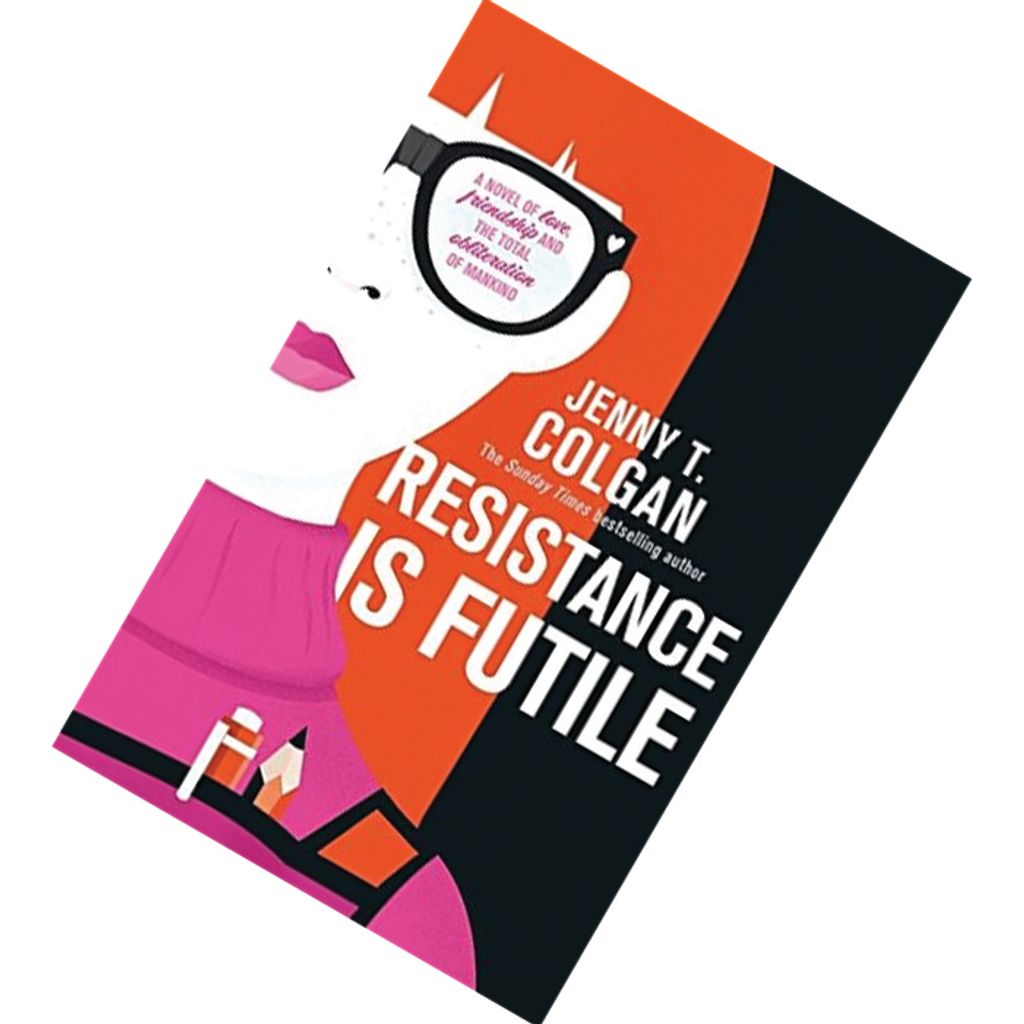 Resistance is Futile by Jenny Colgan 9780356505381.jpg