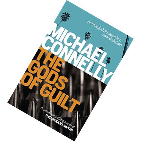 The Gods of Guilt (Mickey Haller #5) by Michael Connelly 9781407250281.jpg