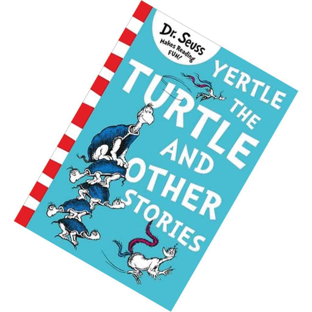 Yertle the Turtle and Other Stories by Dr. Seuss 9780008240035.jpg