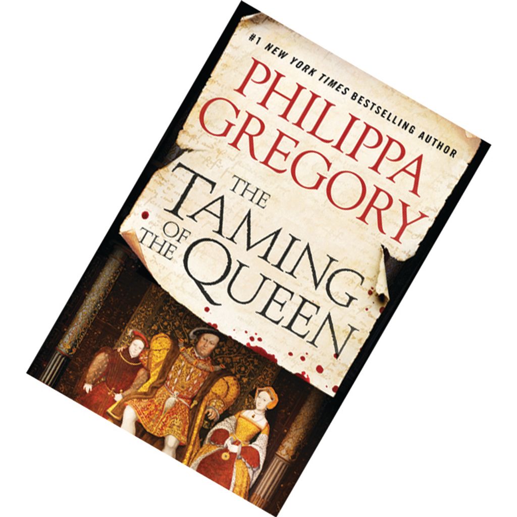 The Taming of the Queen (The Plantagenet and Tudor Novels #11) by Philippa Gregory 9781476758794.jpg