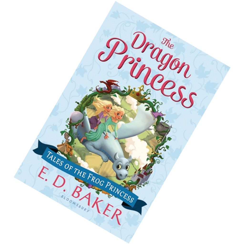 The Dragon Princess (The Tales of the Frog Princess #6) by E.D. Baker 9781619636224.jpg