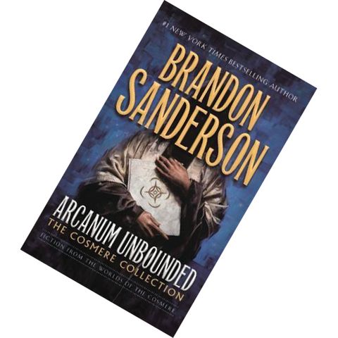 Arcanum Unbounded The Cosmere Collection (The Cosmere) by Brandon Sanderson 9780765391186.jpg