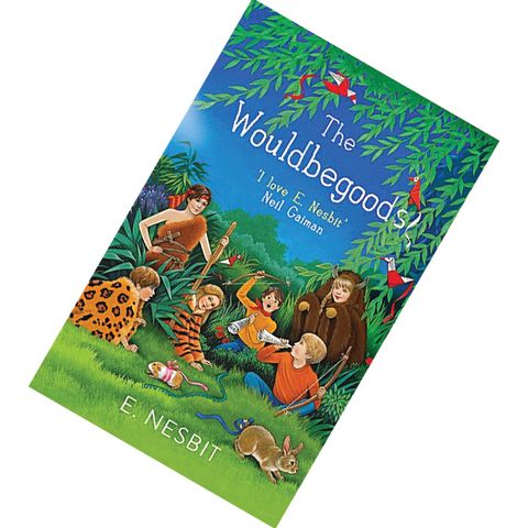 The Wouldbegoods (Bastable Children #2) by E. Nesbit 9780349009568.jpg