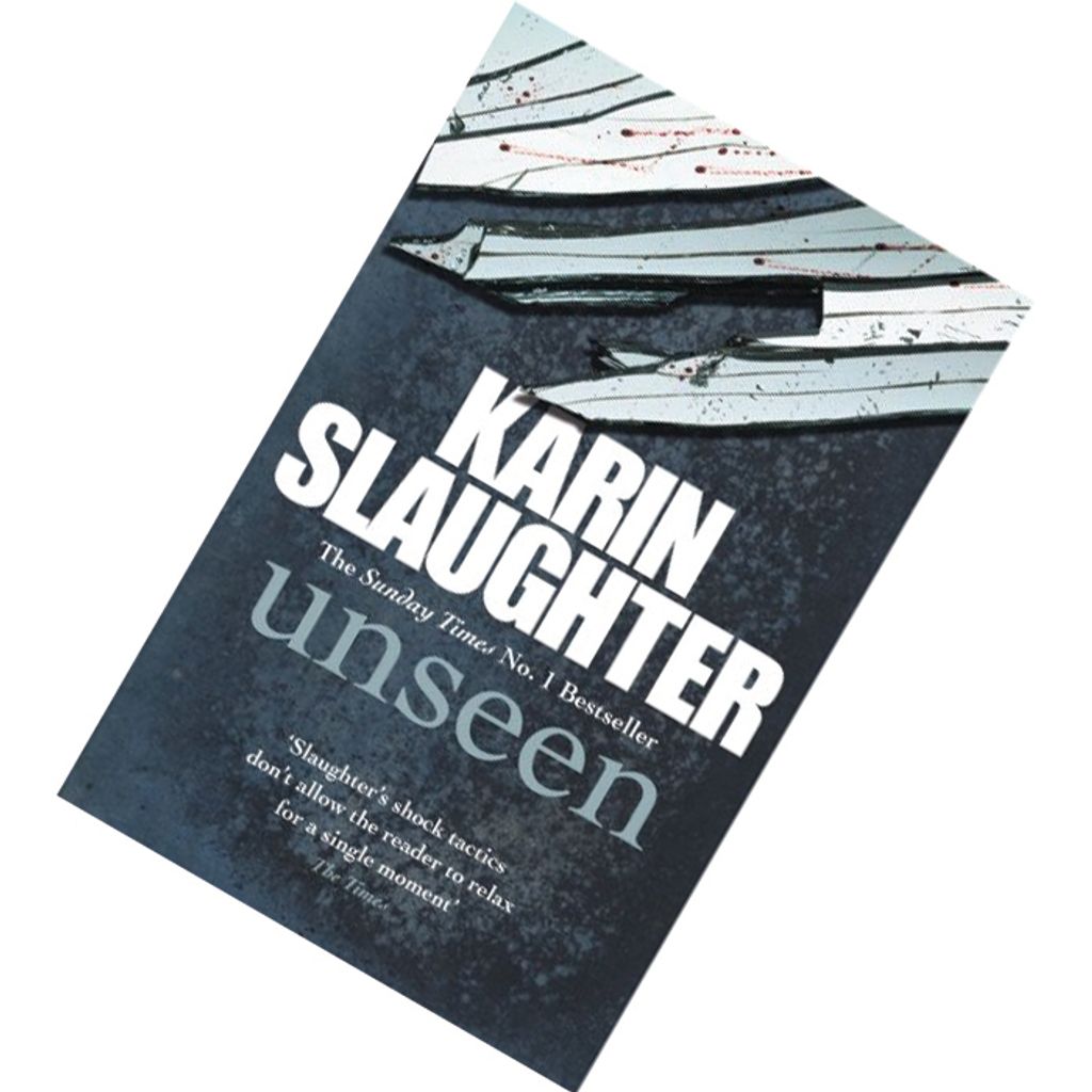 Unseen (Will Trent #7) by Karin Slaughter 9781780892061.jpg