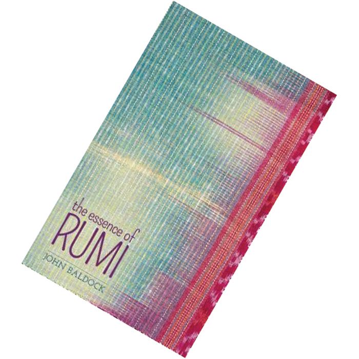 The Essence of Rumi by John Baldock 9781784284039.jpg