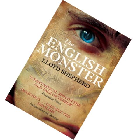 The English Monster by Lloyd Shepherd 9780857205377.jpg