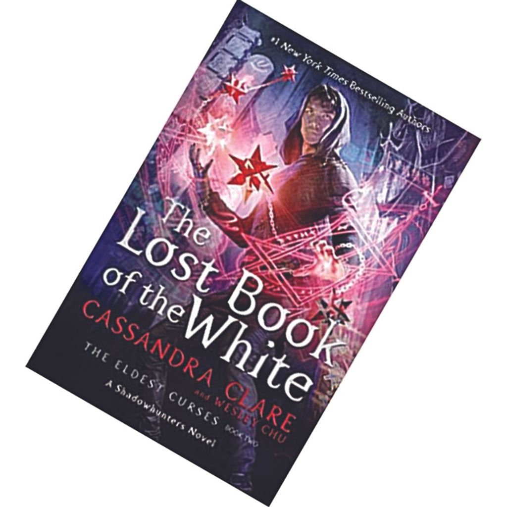 The Lost Book of the White (The Eldest Curses, #2) by Cassandra Clare