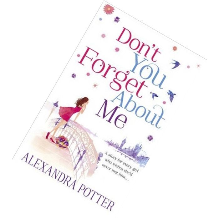 Don't You Forget About Me by Alexandra Potter 9781444712117.jpg