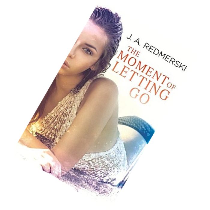 The Moment of Letting Go by J.A. Redmerski  9780349410043.jpg