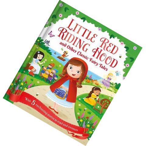 Little Red Riding Hood and Other Classic Fairy Tales 9781789051537.jpg