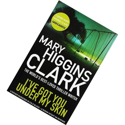 I've Got You Under My Skin (Under Suspicion #1) by Mary Higgins Clark 9781471153358.jpg