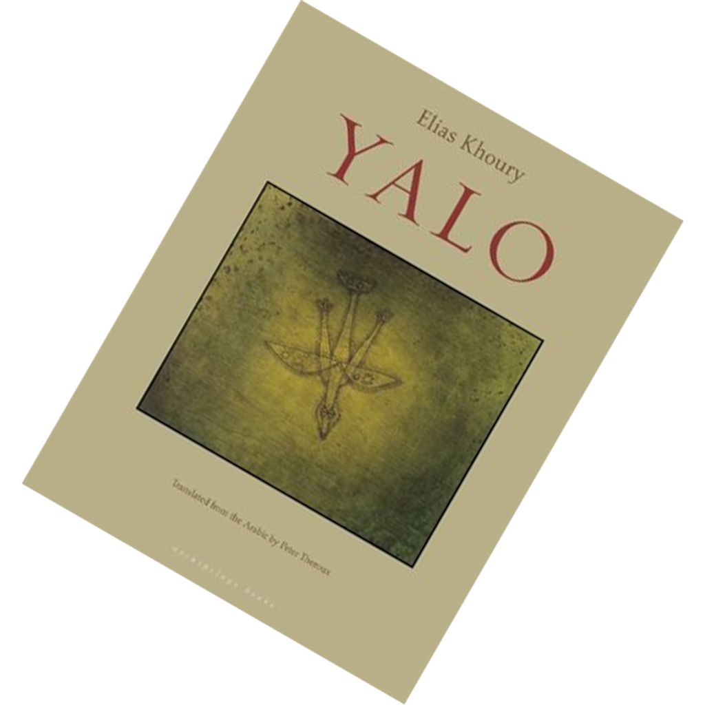 Yalo by Elias Khoury, Peter Theroux (Translation) 9780914671282.jpg