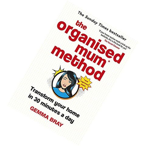 The Organised Mum Method Transform your home in 30 minutes a day by Gemma Bray 9780349422206.jpg