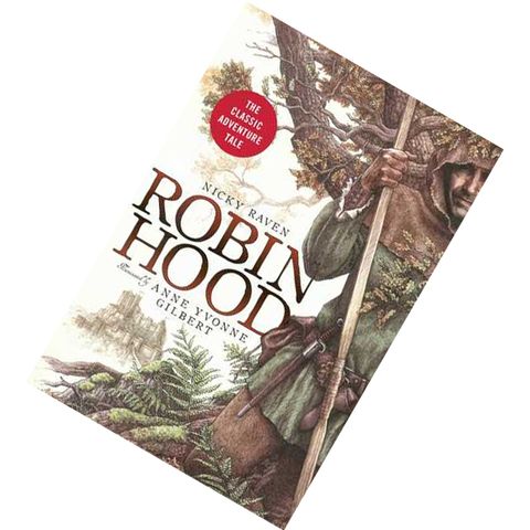 Robin Hood The Classic Adventure Tale by Nicky Raven9781631582714.jpg