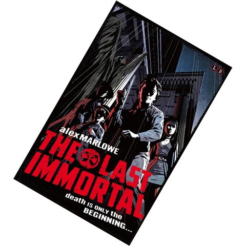 The Last Immortal (The Last Immortal #1) by Alex Marlowe 9780349131801.jpg