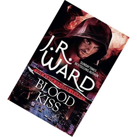 Blood Kiss (Black Dagger Legacy #1) by J.R. Ward 9780349409276.jpg