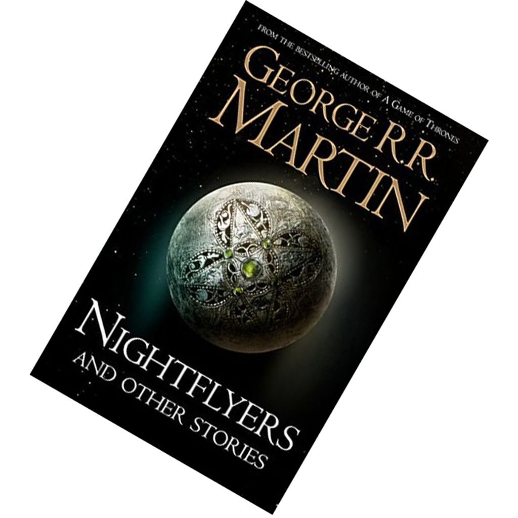 Nightflyers and Other Stories by George R.R. Martin 9780008300760.jpg