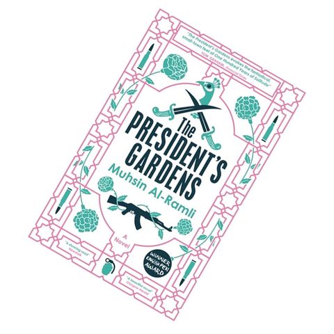 The President's Gardens by Muhsin Al-Ramli 9780857056801.jpg