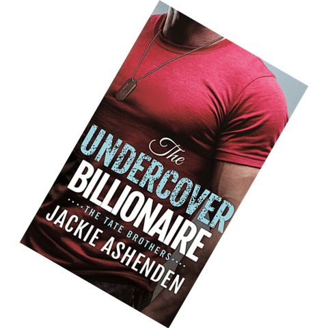 The Undercover Billionaire (Tate Brothers #3) by Jackie Ashenden 9781250122834.jpg