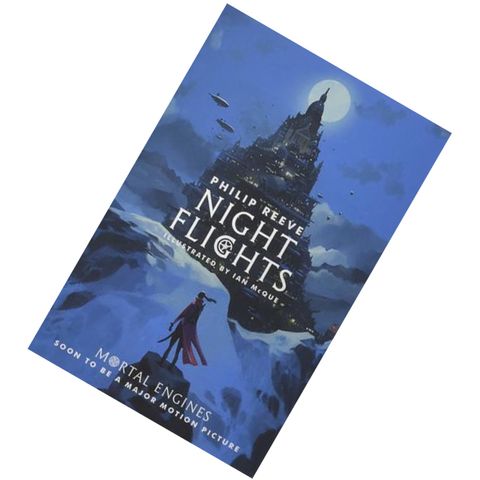 Night Flights (Mortal Engines Quartet #0.5) by Philip Reeve  9781407186740.jpg