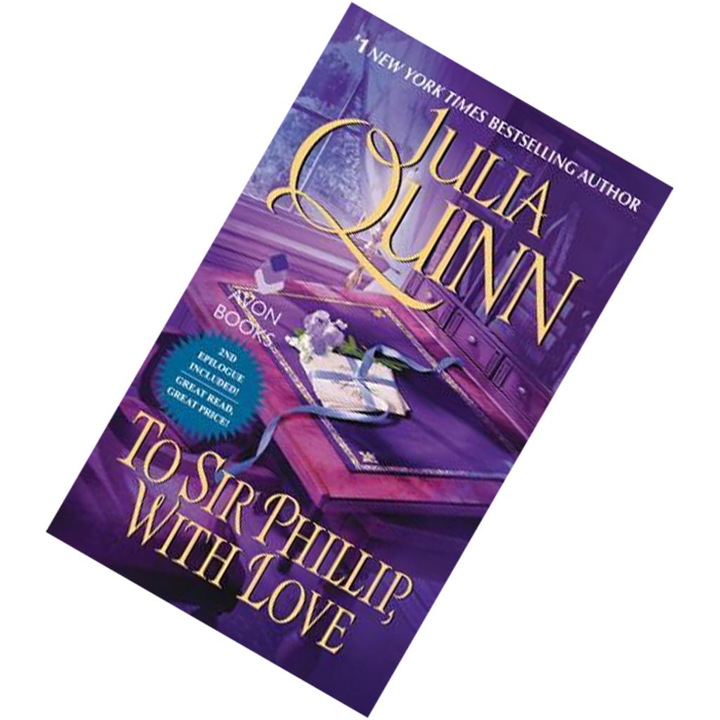 To Sir Phillip, With Love (Bridgertons #5) by Julia Quinn 9780062353733.jpg