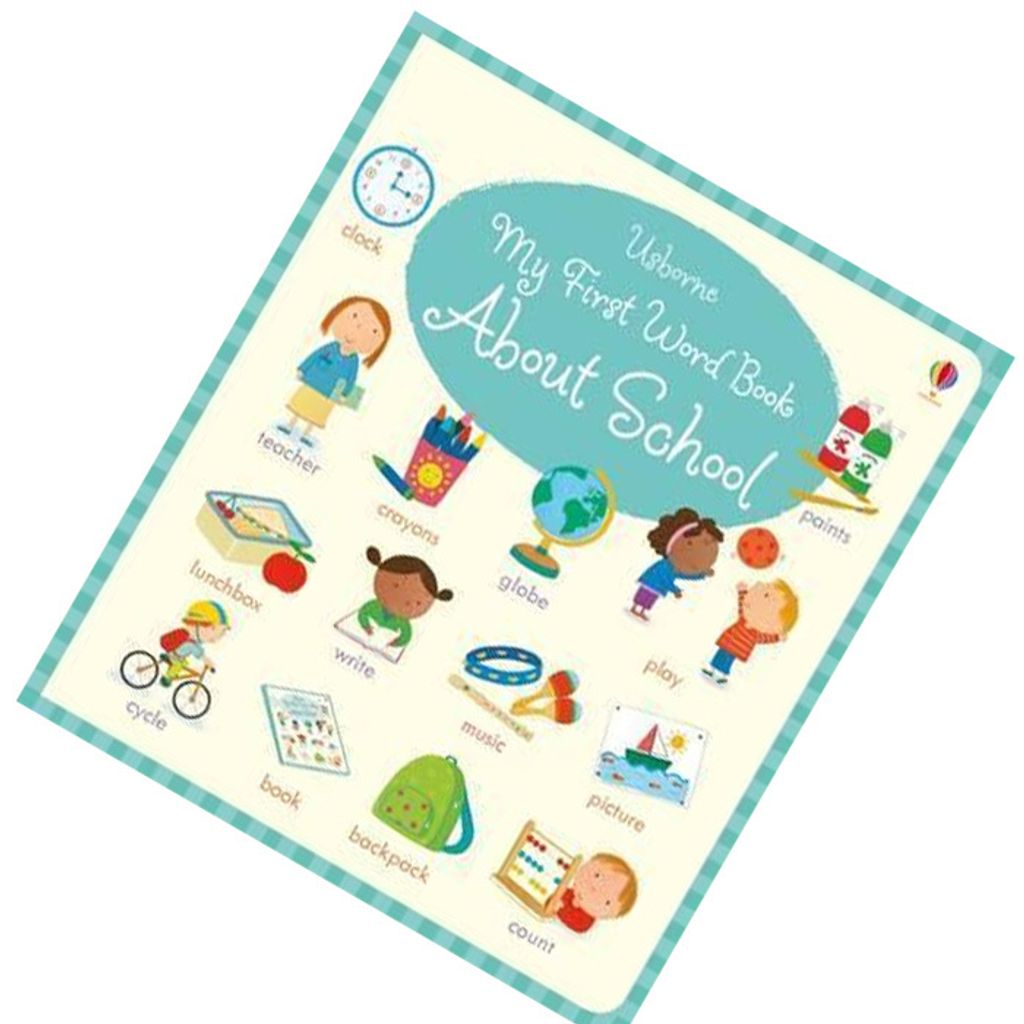 MY FIRST WORD BOOK ABOUT SCHOOL by Holly Bathie 9781474919067.jpg
