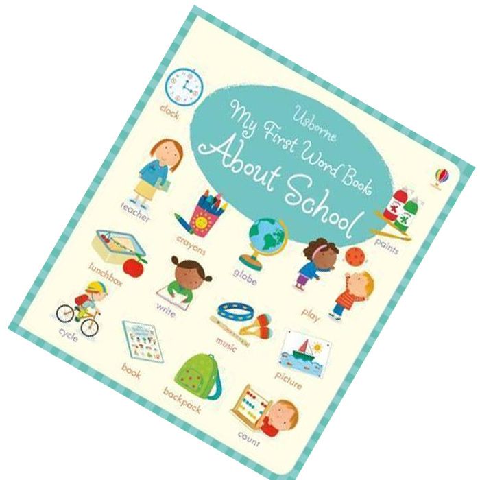 MY FIRST WORD BOOK ABOUT SCHOOL by Holly Bathie 9781474919067.jpg