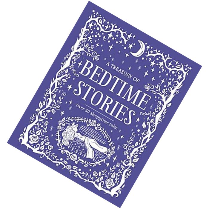 A Treasury of Bedtime Stories Over 100 Sleepytime Tales and Rhymes by Parragon Books9781474857239.jpg