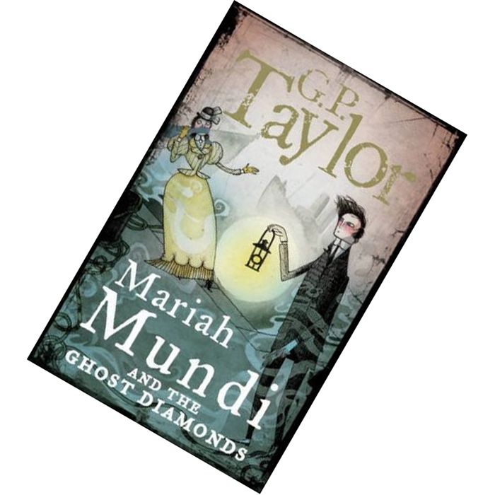 Mariah Mundi and the Ghost Diamonds (Mariah Mundi #2) by G.P. Taylor 9780571241095.jpg