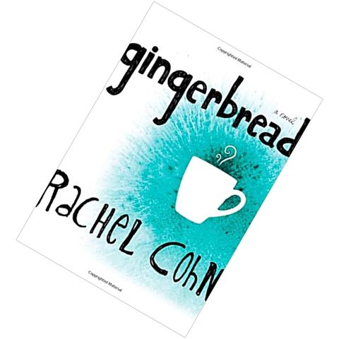 Gingerbread (Cyd Charisse #1) by Rachel Cohn9780689860201.jpg