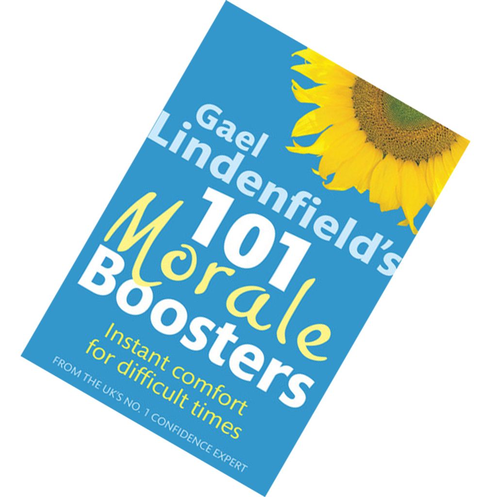 Gael Lindenfield's 101 Morale Boosters Instant Comfort for Difficult Times by Gael Lindenfield 9780749942939.jpg