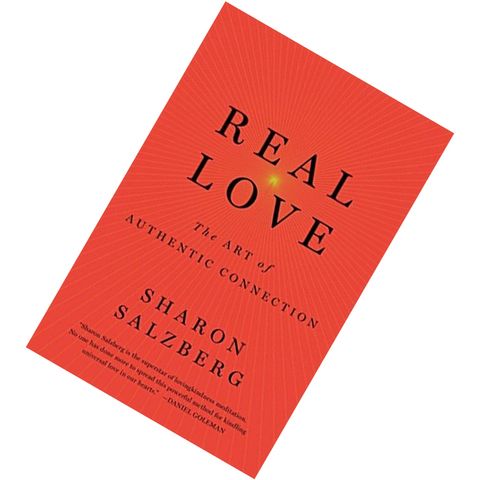 Real Love The Art of Mindful Connection by Sharon Salzberg9781250076502.jpg