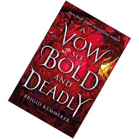 A Vow So Bold and Deadly (Cursebreakers #3) by Brigid Kemmerer 9781526639943.jpg