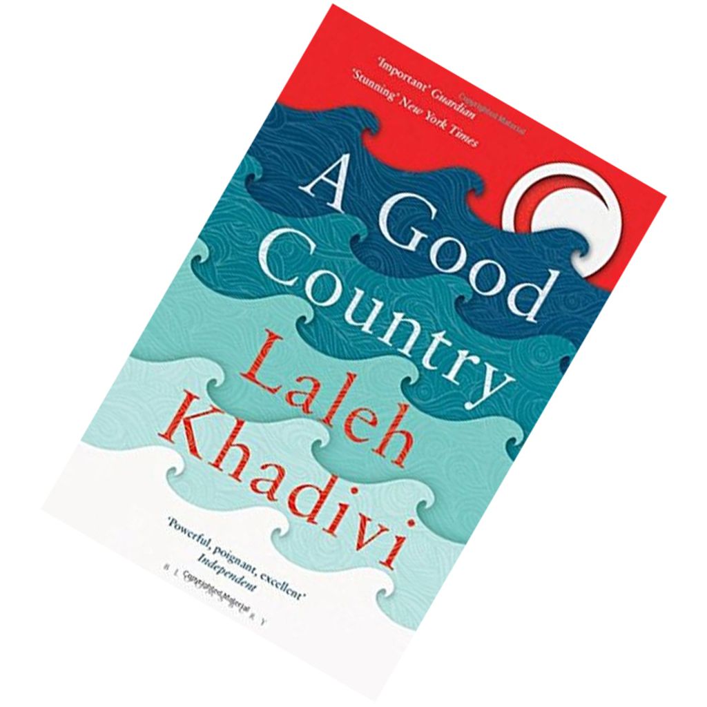 A Good Country by Laleh Khadivi9781408876039.jpg