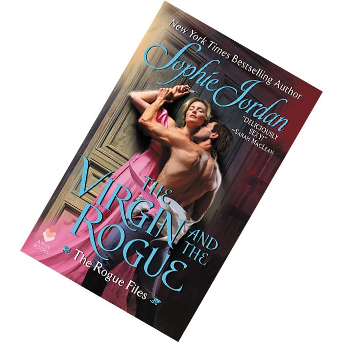 The Virgin and the Rogue (The Rogue Files #6) by Sophie Jordan  9780062885449.jpg
