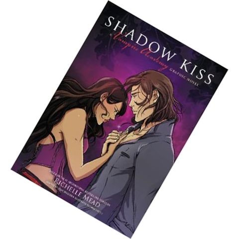 Shadow Kiss (Vampire Academy The Graphic Novel #3) by Richelle Mead 9781595144317.jpg