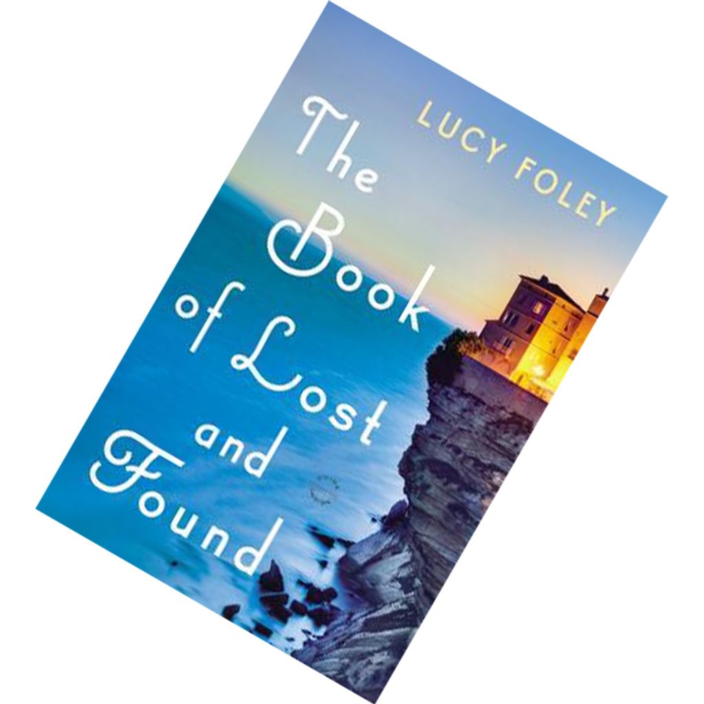 The Book of Lost and Found by Lucy Foley 9780316375054.jpg