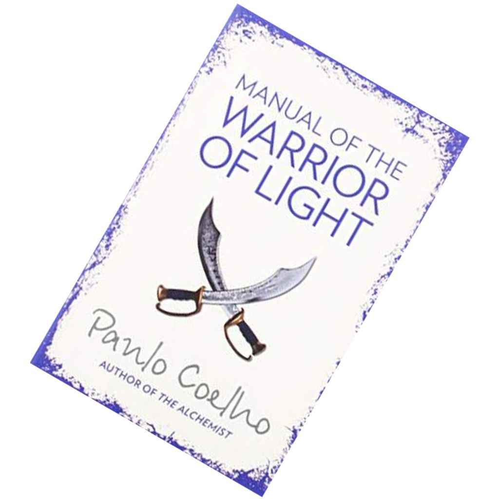 Manual of the Warrior of Light by Paulo Coelho9780007156320.jpg