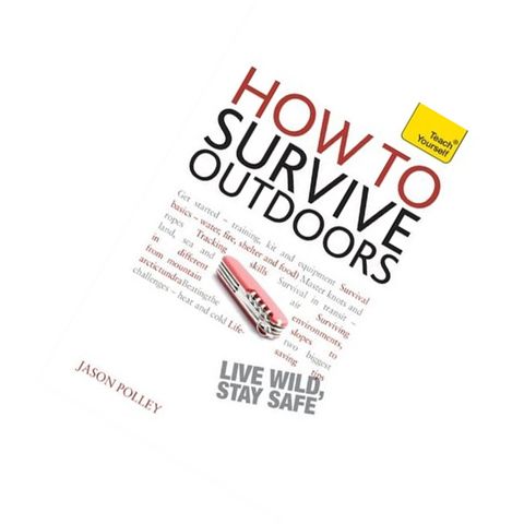 How to Survive Outdoors by Jason Polley 9781444196009.jpg