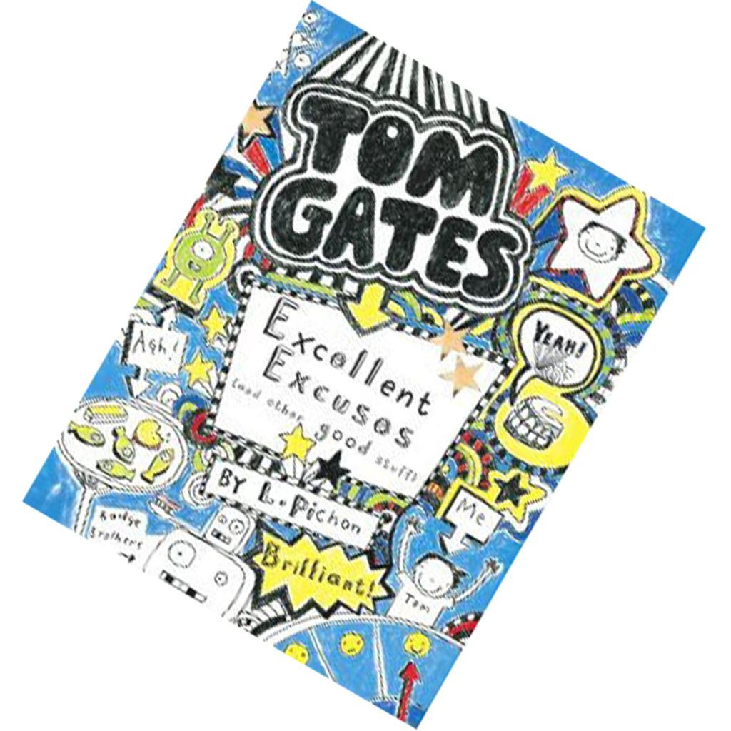 Excellent Excuses [and Other Good Stuff] (Tom Gates #2) by Liz Pichon 9781407124407.jpg